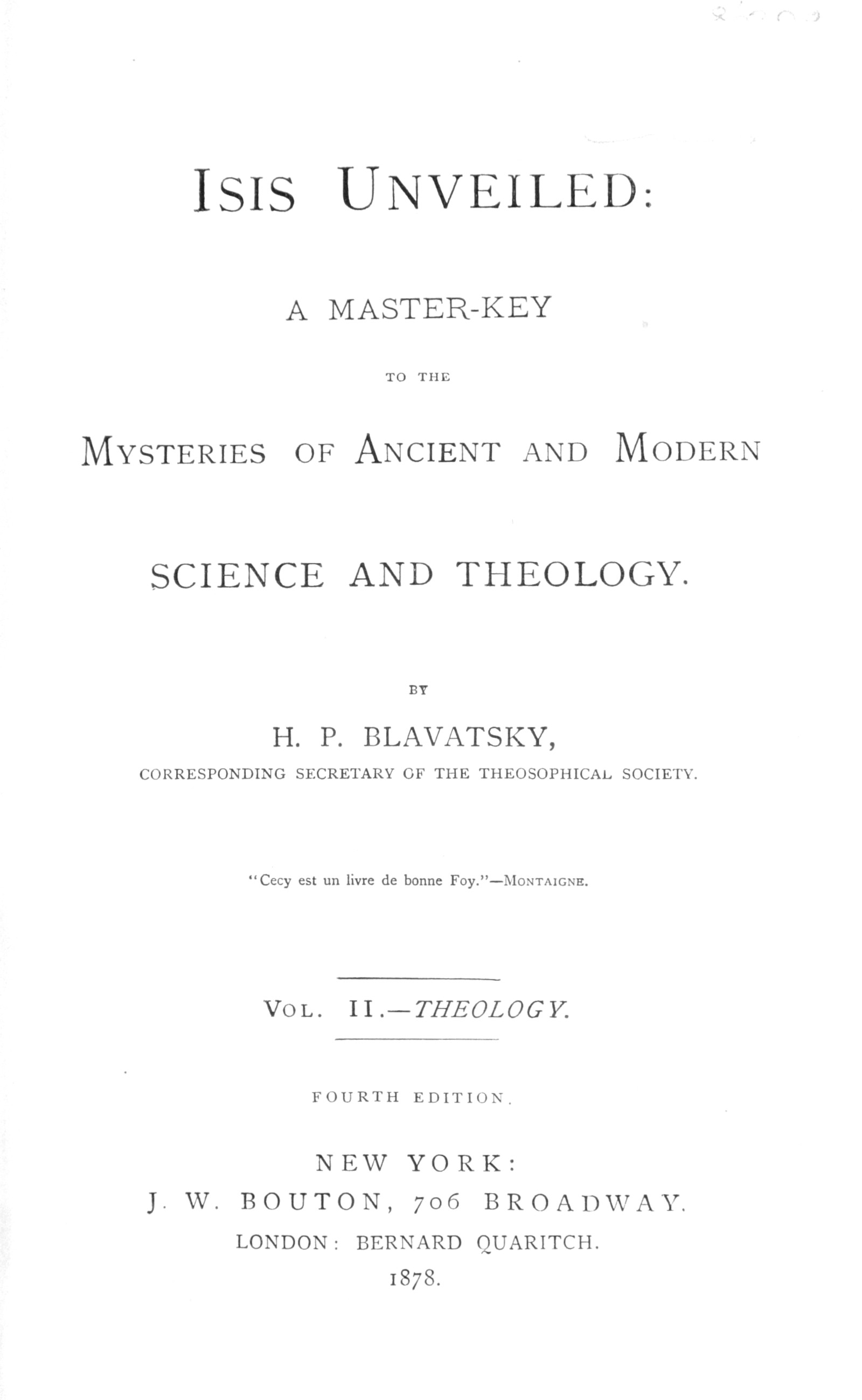 Isis unveiled, Volume 2 (of 2), Theology $b A master-key to the mysteries of anc - H. P. (Helena Pet